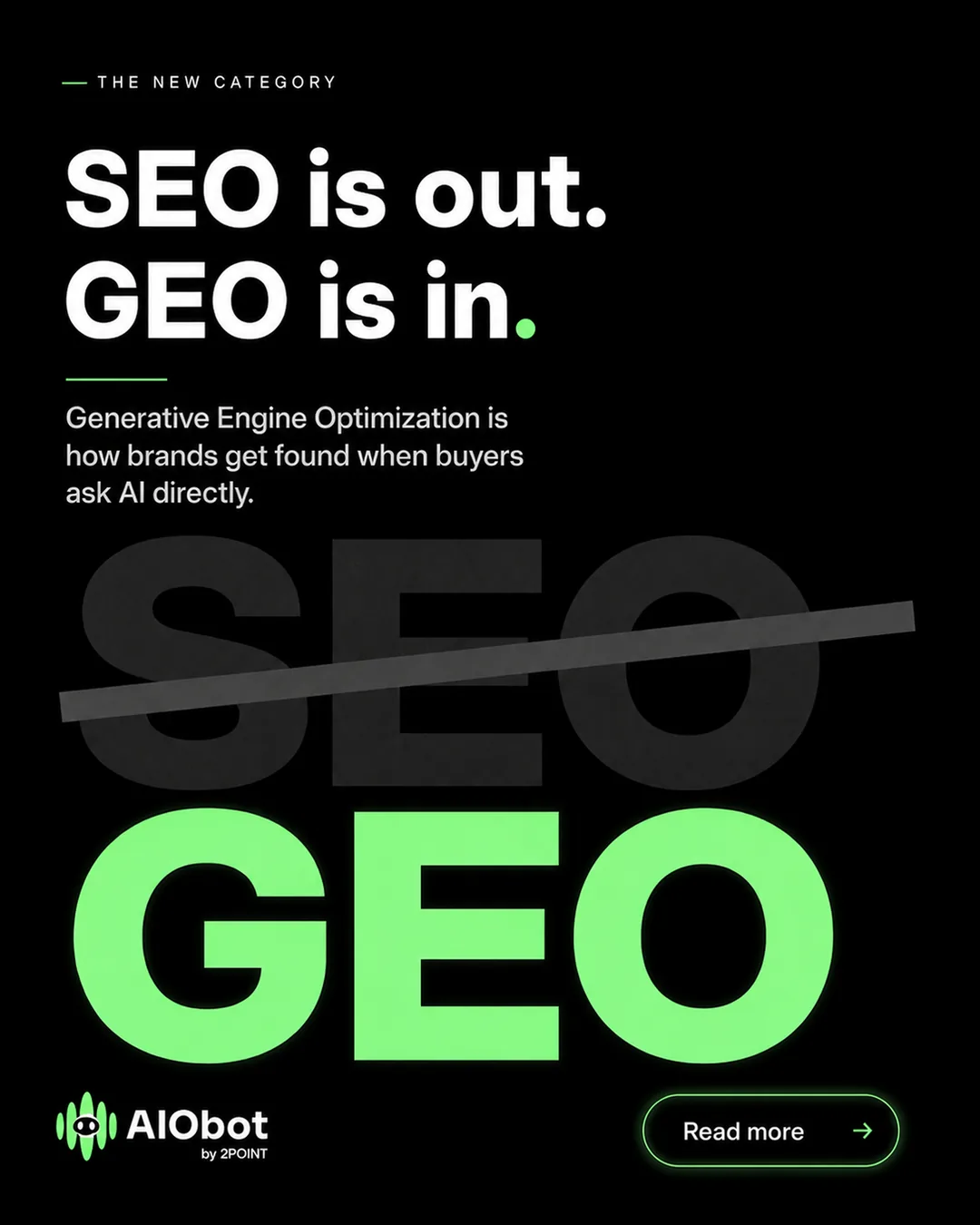 AIObot ad declaring SEO out and generative engine optimization in